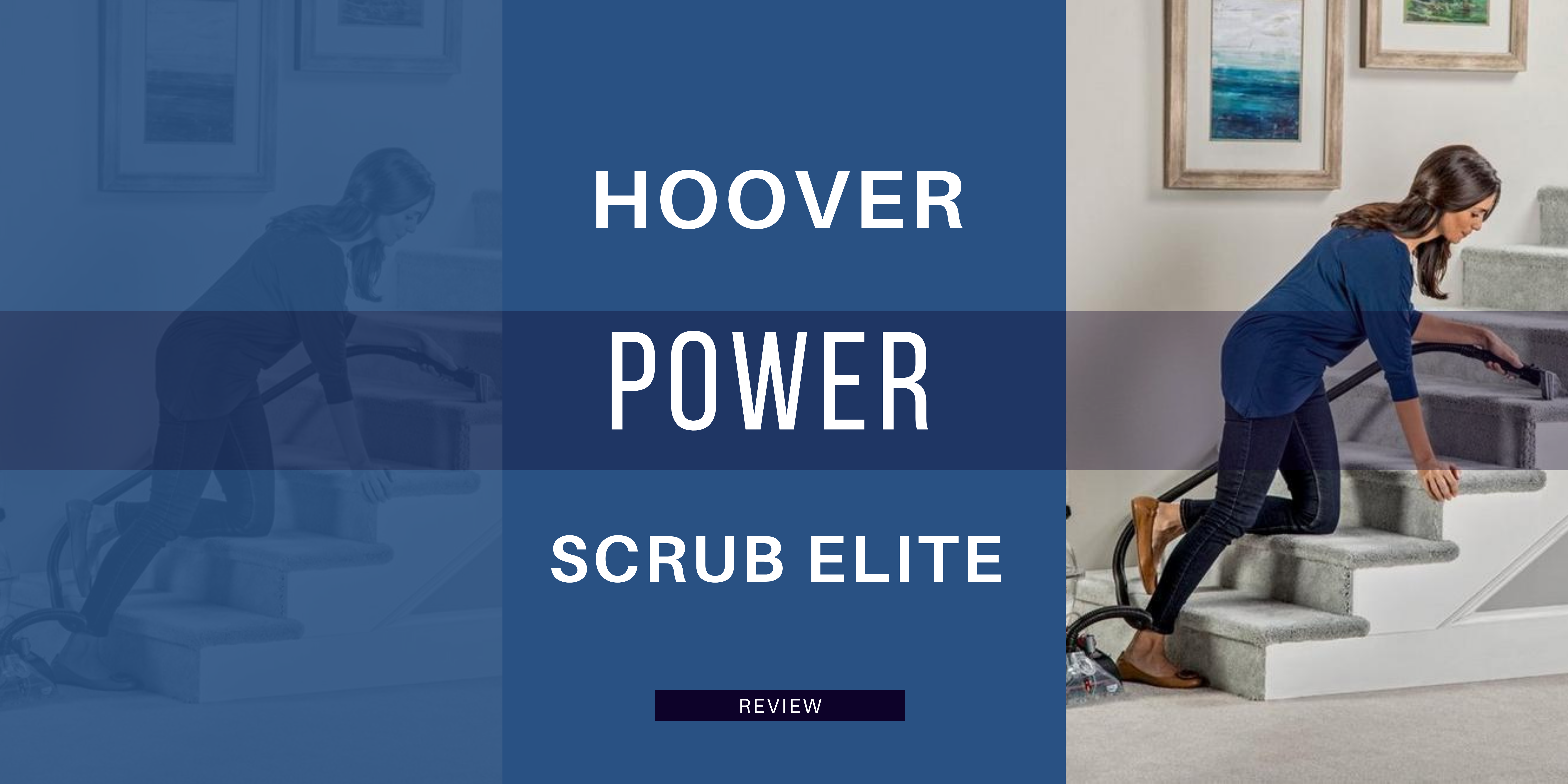 Hoover Power Scrub Elite Review
