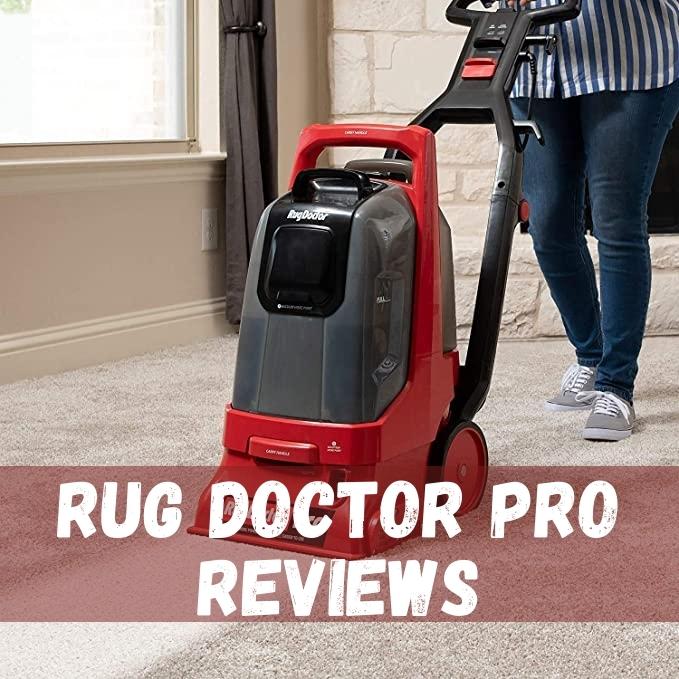 Rug Doctor Pro Reviews