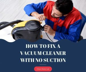 How To Fix A Vacuum Cleaner With No Suction