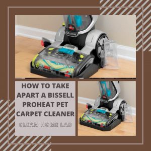 How-to-Take-Apart-A-Bissell-Proheat-Pet-Carpet-Cleaner