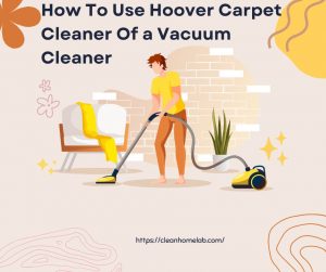 how-to-use-hoover-carpet-cleaner