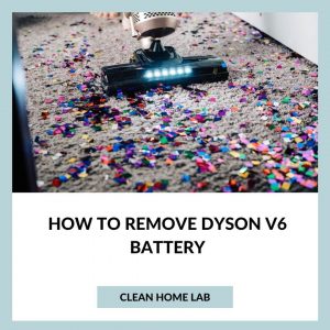 How-to-Remove-Dyson-V6-Battery