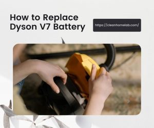 How-to-Replace-Dyson-V7-Battery