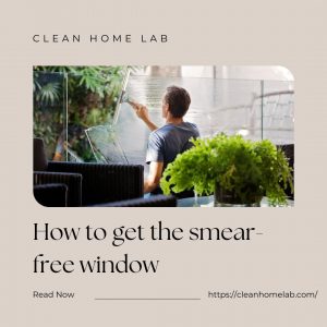 How-to-get-the-smear-free-window