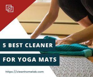 5 Best Cleaner For Yoga Mats