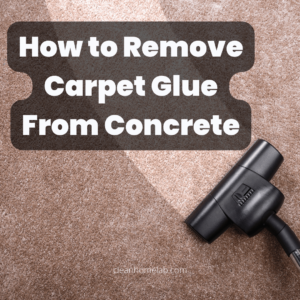 How to Remove Carpet Glue From Concrete