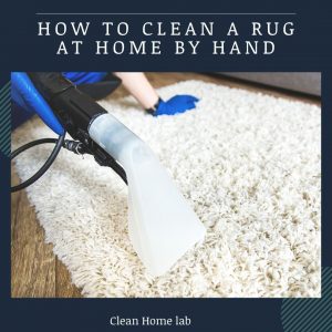 how-to-clean-a-rug-at-home-bay-hand